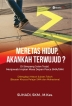 Meretas Hidup, Akankah Terwujud?